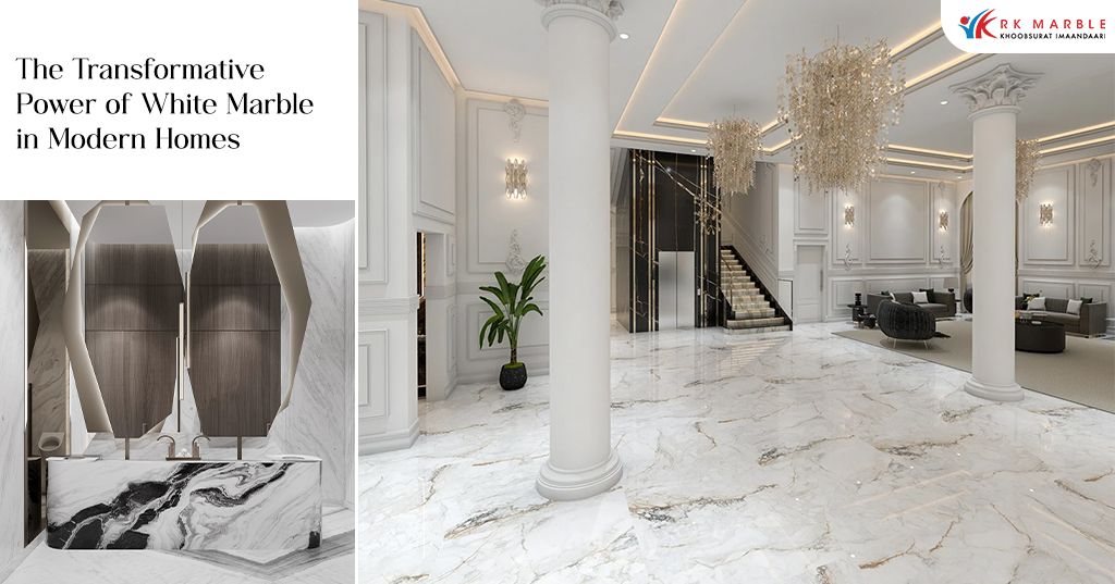 The Transformative Power of White Marble in Modern Homes